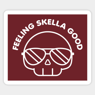 Feeling Skella Good Feeling Good As Hell Funny Cool Skull Sticker